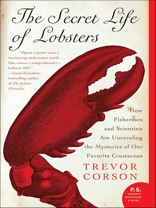 Title details for The Secret Life of Lobsters by Trevor Corson - Wait list
